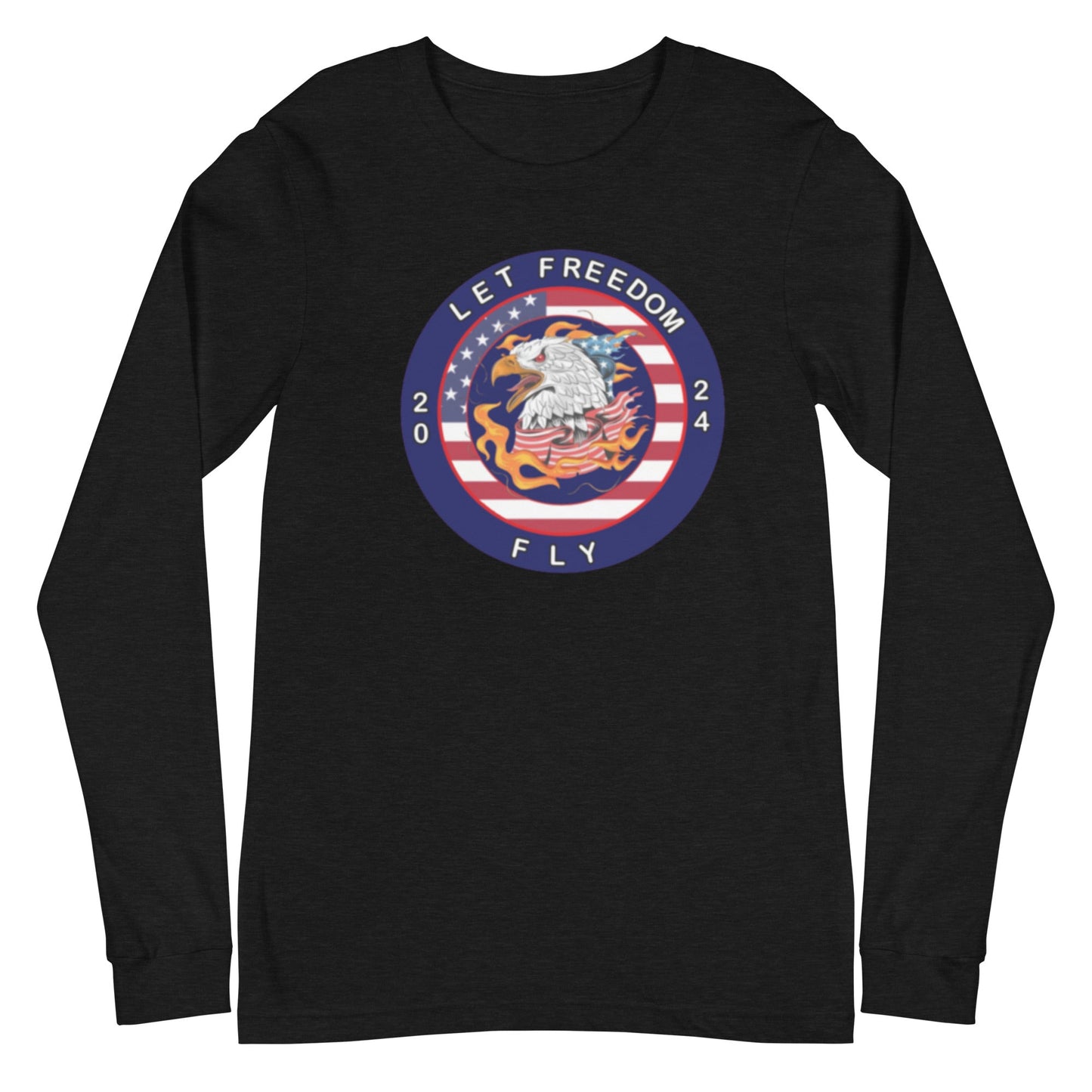 Let Freedom Fly 2024 Election Unisex Long Sleeve Tee