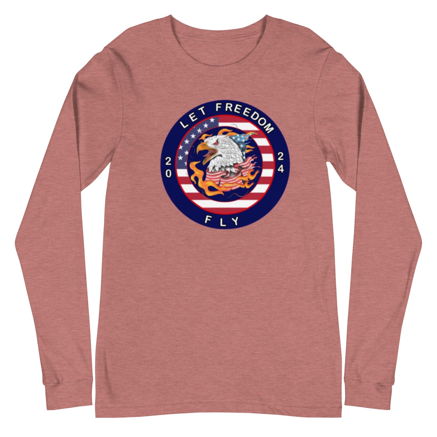 Let Freedom Fly 2024 Election Unisex Long Sleeve Tee