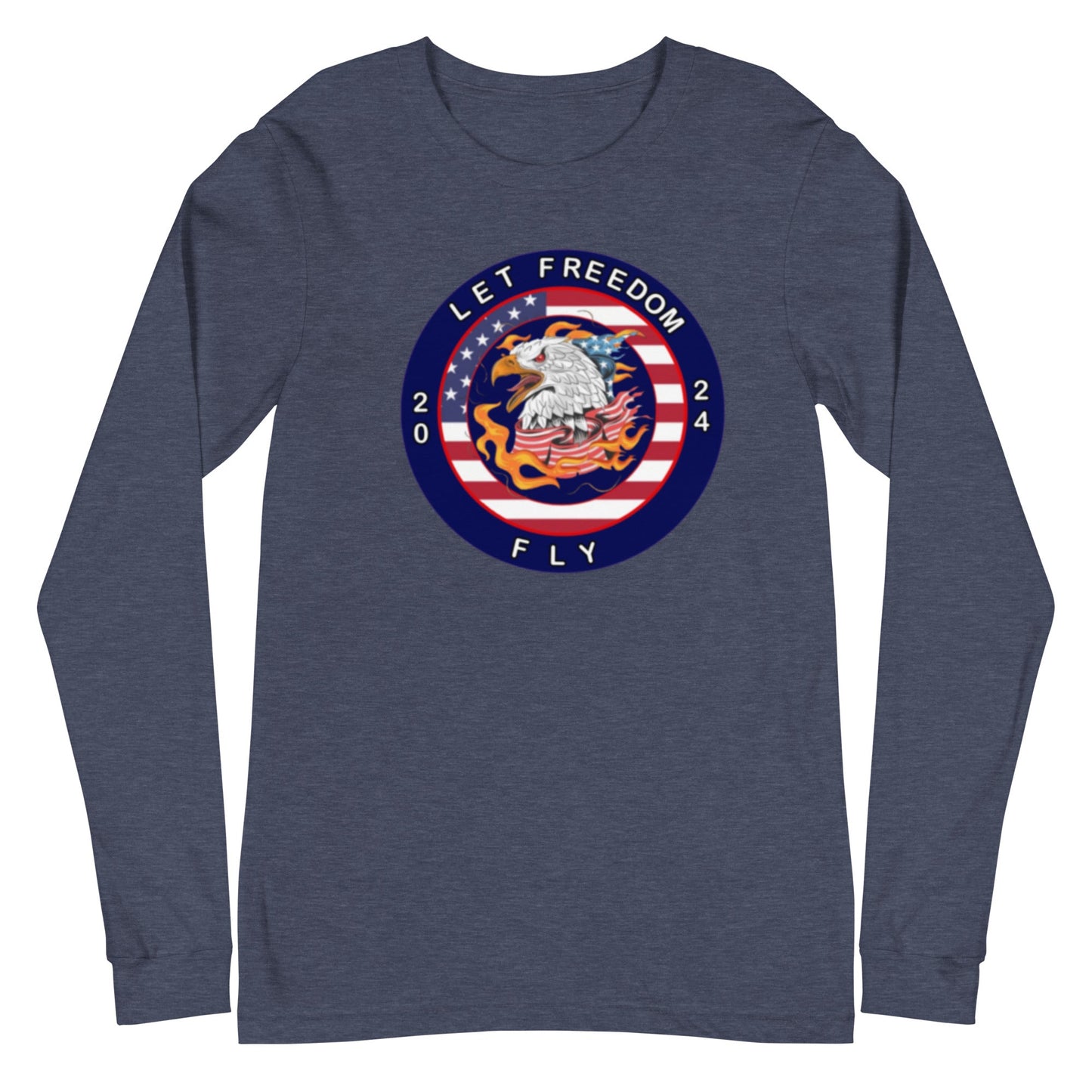 Let Freedom Fly 2024 Election Unisex Long Sleeve Tee