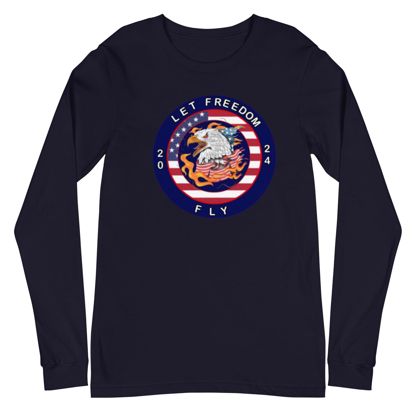 Let Freedom Fly 2024 Election Unisex Long Sleeve Tee