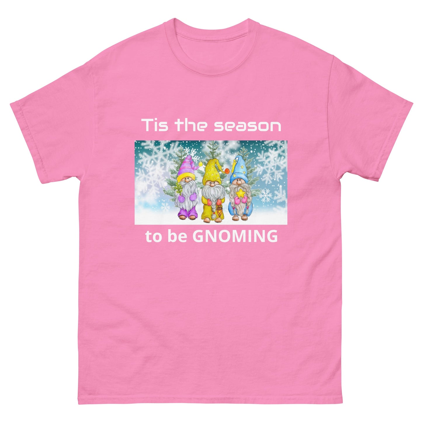 Tis the Season to be Gnoming Unisex classic tee