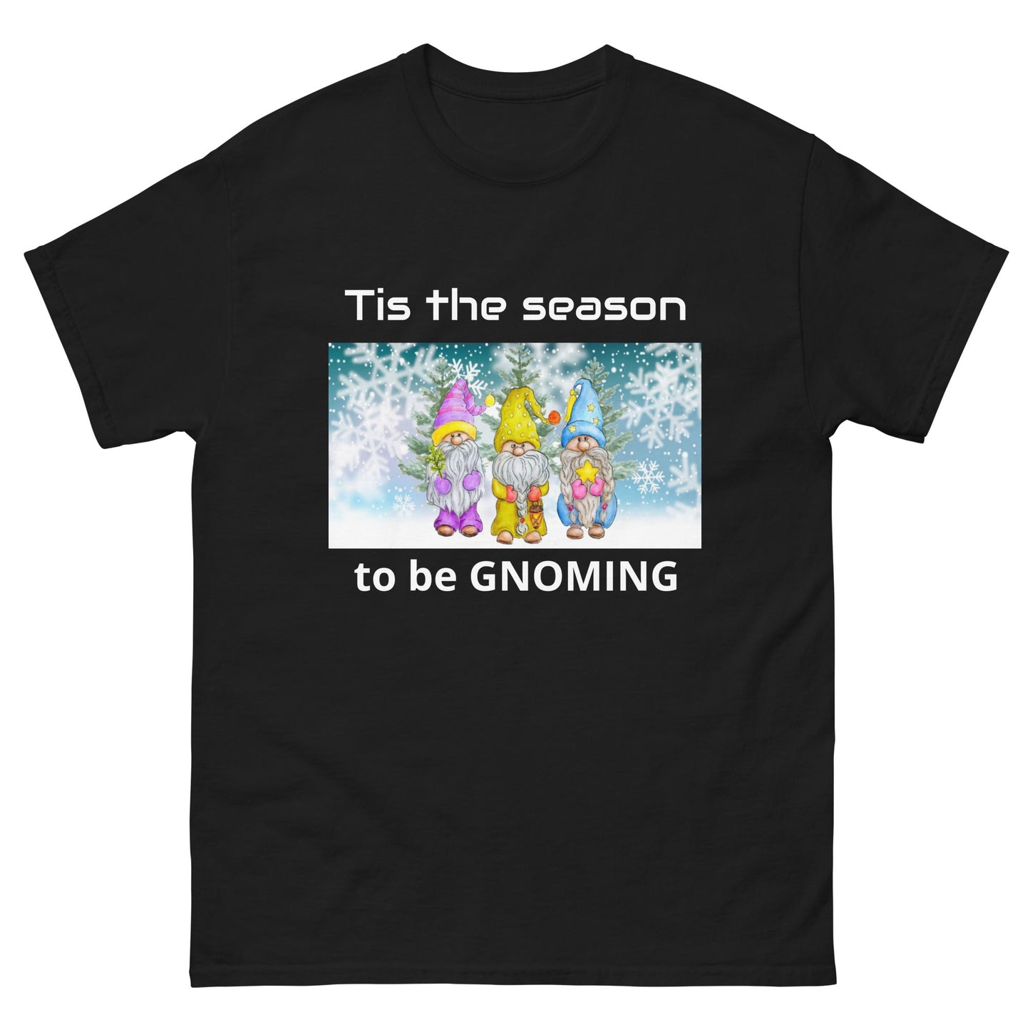 Tis the Season to be Gnoming Unisex classic tee
