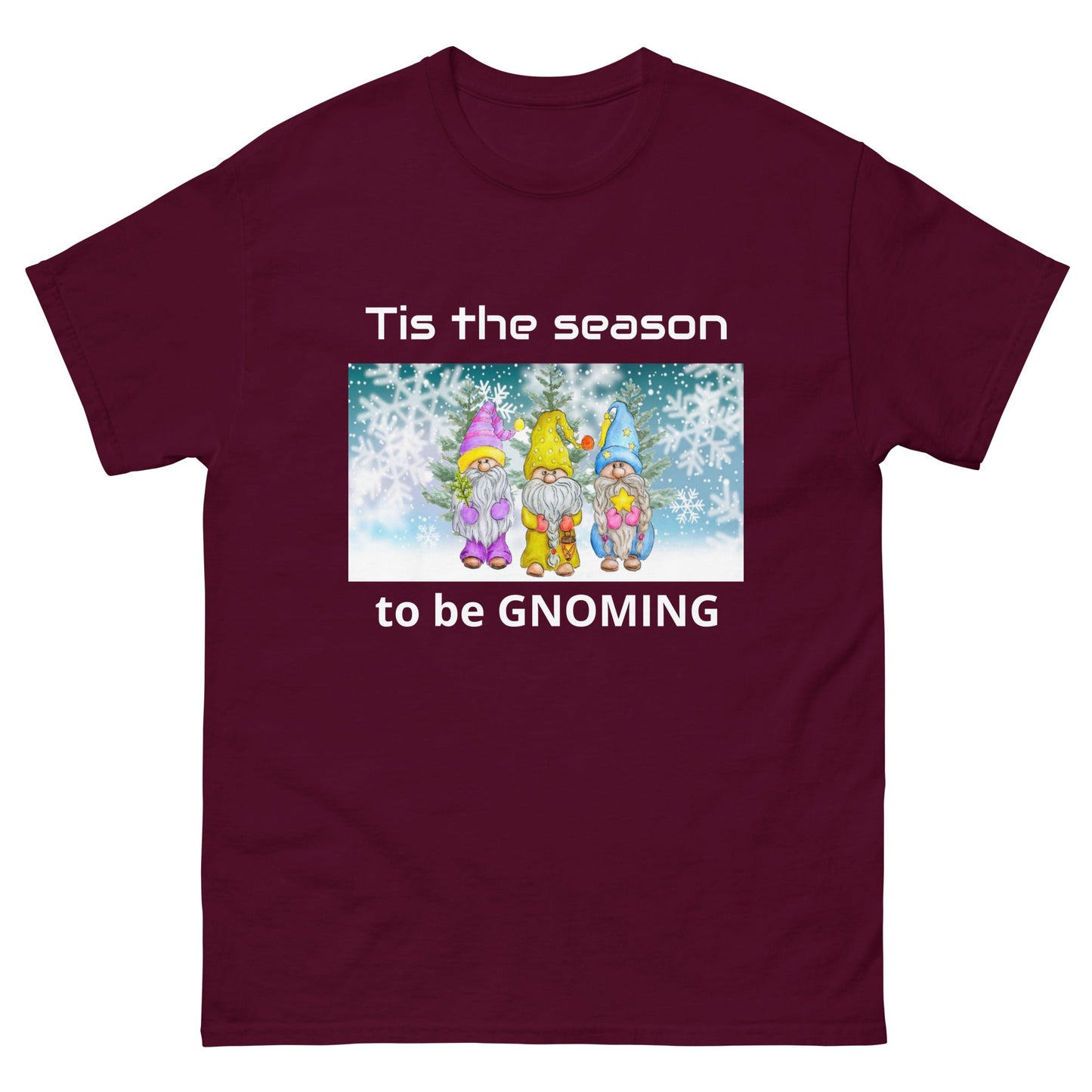 Tis the Season to be Gnoming Unisex classic tee